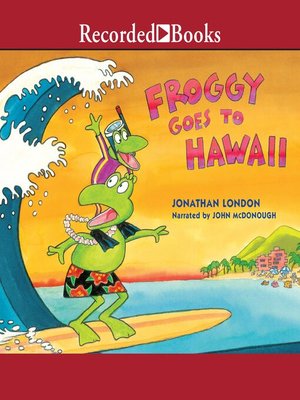 cover image of Froggy Goes to Hawaii